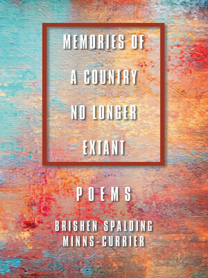 cover image of MEMORIES OF a COUNTRY NO LONGER EXTANT  POEMS